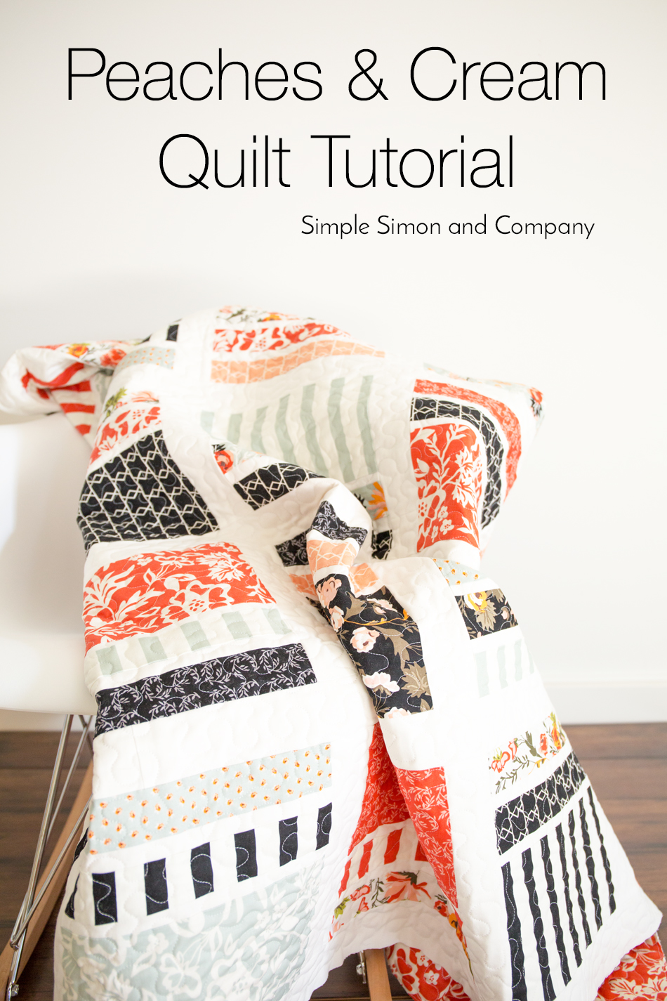 Peaches and Cream Quilt Tutorial by Simple Simon and Co