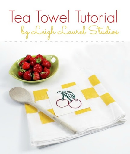 Tea Towel Tutorial by Leigh Laurel Studios